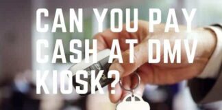 Can You Pay Cash At DMV Kiosk? DMV Kiosk