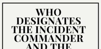 Who Designates The Incident Commander And The Process For Transferring Command? Who Designates The Incident Commander And The Process For Transferring Command?