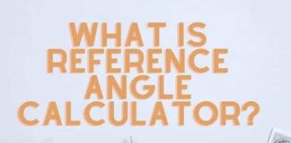 What is Reference Angle Calculator? Reference Angle Calculator
