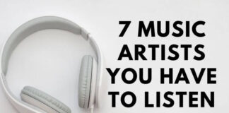 7 Music Artists You Have to Listen To music